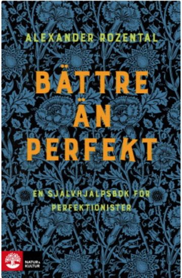 Bättre än perfekt : en självhjälpsbok för perfektionister