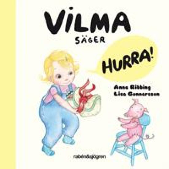 Vilma säger hurra! – Anna Ribbing, kirjan kansikuva