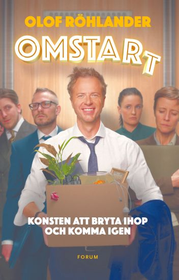 Omstart : om konsten att bryta ihop och komma igen