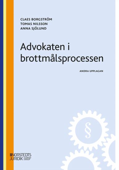 Advokaten i brottmålsprocessen