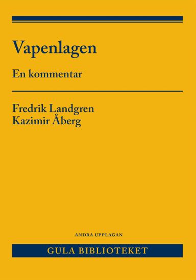 Vapenlagen : en kommentar