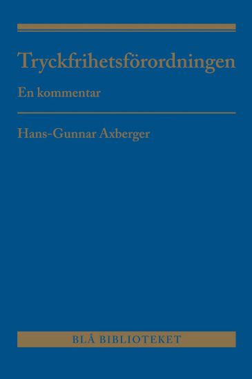 Tryckfrihetsförordningen : En kommentar