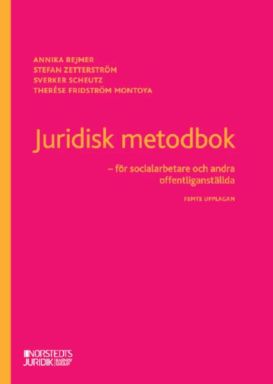Juridisk metodbok : för socialarbetare och andra offentliganställda
