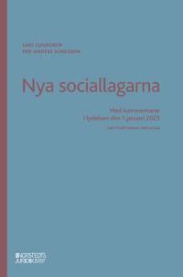 Nya sociallagarna : Med kommentarer i lydelsen den 1 januari 2025