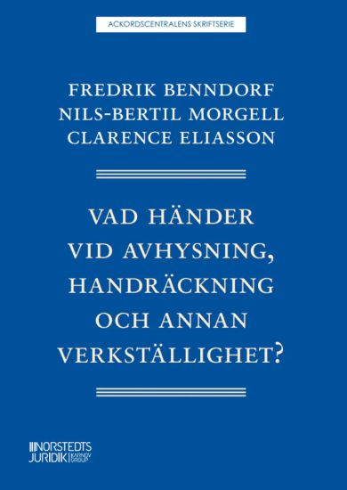 Vad händer vid avhysning, handräckning och annan verkställighet?