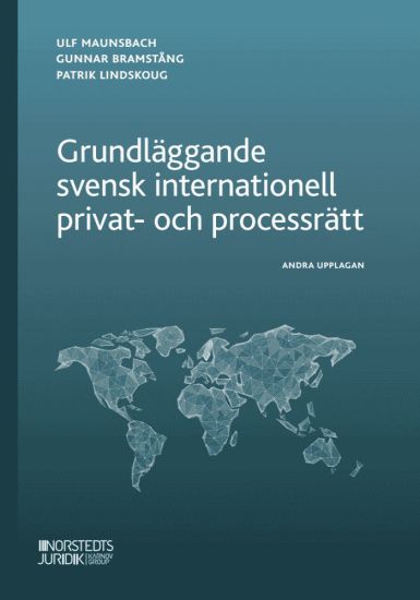Grundläggande svensk internationell privat- och processrätt