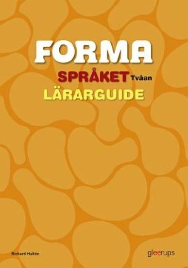 FORMA Språket Tvåan Lärarguide