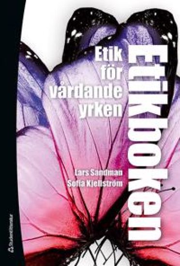 Etikboken : etik för vårdande yrken (bok + digital produkt)