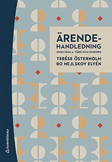 Ärendehandledning inom skola, vård och omsorg