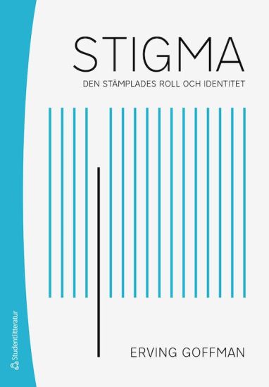 Stigma : den stämplades roll och identitet