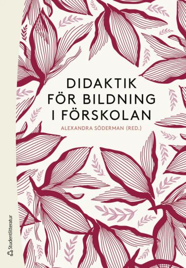 Didaktik för bildning i förskolan