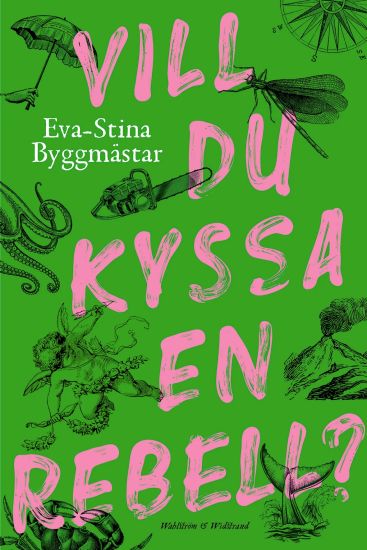 Vill du kyssa en rebell?