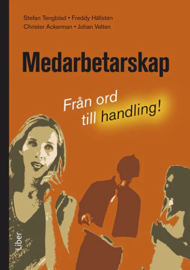 Medarbetarskap : Från ord till handling