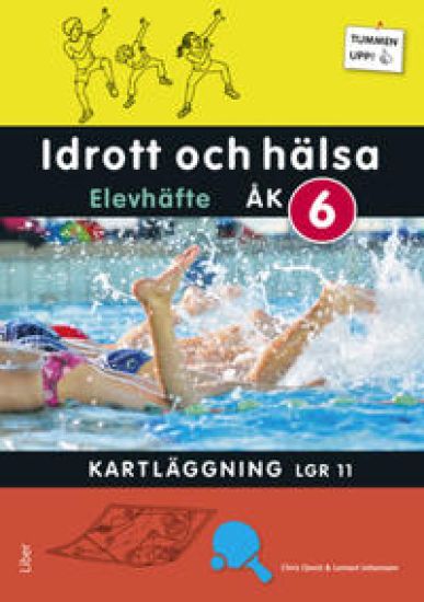 Tummen upp! Idrott och hälsa kartläggning åk 6 Elevhäfte