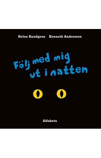 Följ med mig ut i natten