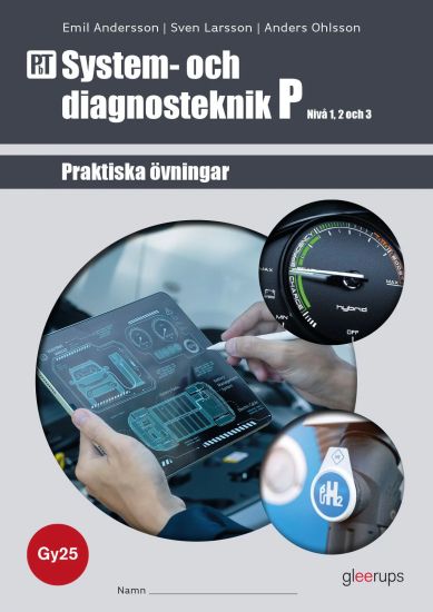 PbT System- och diagnosteknik P 1-3, övningsbok, Gy25