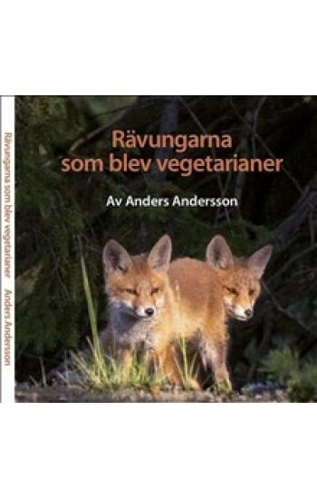 Rävungarna som blev vegetarianer