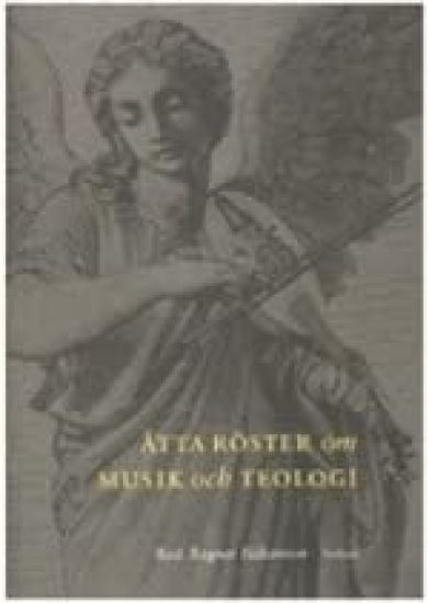 Åtta röster om musik och teologi