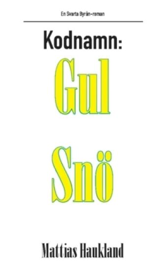 Kodnamn: Gul Snö