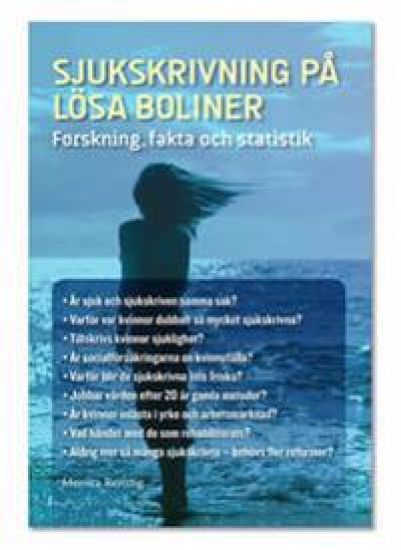 Sjukskrivning på lösa boliner