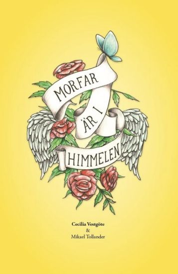 Morfar är i himmelen