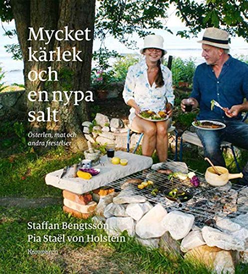 Mycket kärlek och en nypa salt : Österlen, mat och andra frestelser