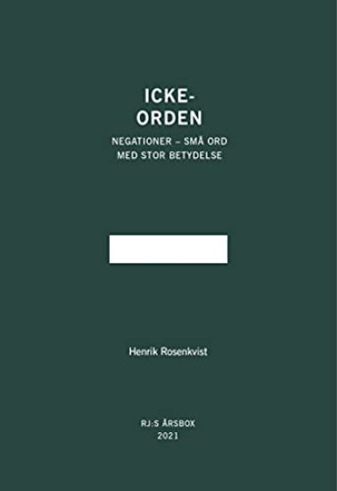 Icke-orden (RJ:s årsbox 2021. Orden)