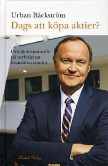 Dags att köpa aktier? : om aktiesparande på turbulenta finansmarknader