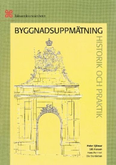 Byggnadsuppmätning : historik och praktik