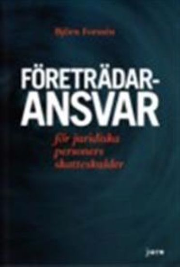 Företrädaransvar : för juridiska personers skatteskulder