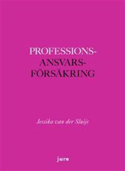 Professionsansvarsförsäkring - Avtal i gränslandet mellan civilrätt, näringsrätt och soft law