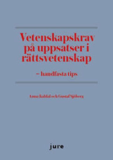 Vetenskapskrav på uppsatser i rättsvetenskap - handfasta tips