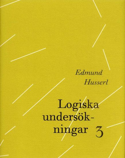 Logiska undersökningar 3 - Undersökningar kring kunskapens fenomenologi och