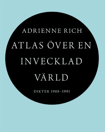 Atlas över en invecklad värld : dikter 1988-1991