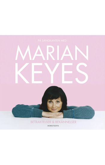 På sängkanten med Marian Keyes : betraktelser och bekännelser