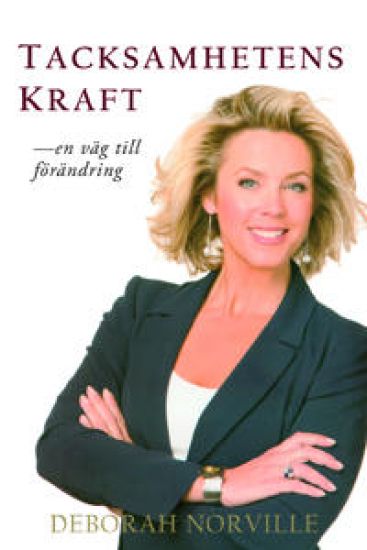 Tacksamhetens kraft : en väg till förändring