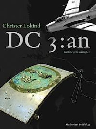 DC-3:an : kalla krigets hemlighet