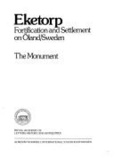 Eketorp I : Fortification and settlement on Öland/Sweden. The monument