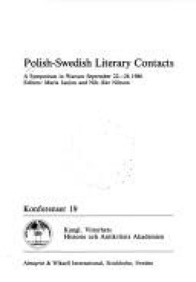 Polish-Swedish Literary Contacts : A Symposium in Warsaw September 22-26 1986