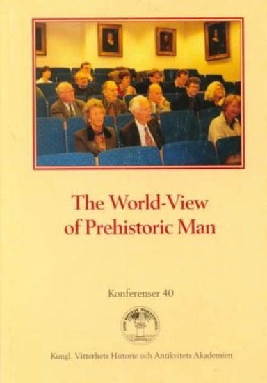 The World-View of Prehistoric Man