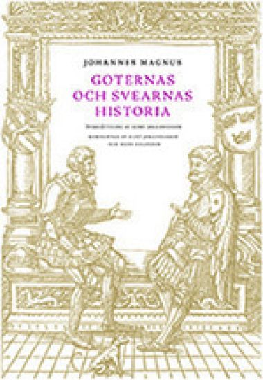 Johannes Magnus - Goternas och svearnas historia