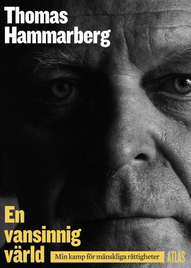 En vansinnig värld - min kamp för mänskliga rättigheter