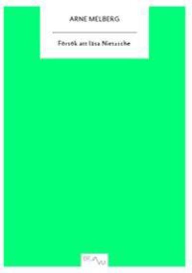 Försök att läsa Nietzsche