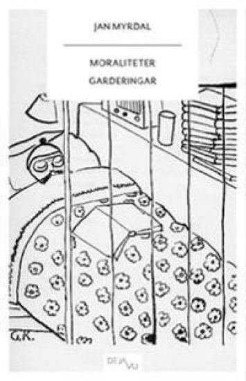 Moraliteter / Garderingar – Jan Myrdal, kirjan kansikuva