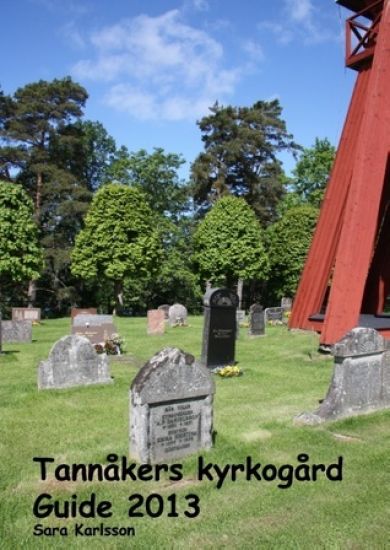 Tannåkers kyrkogård : Guide 2013