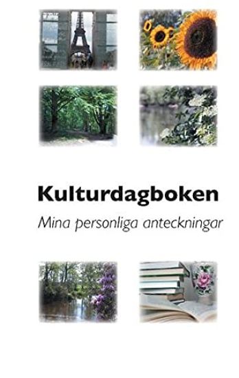Kulturdagboken : mina personliga anteckningar