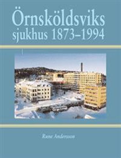 Örnsköldsviks sjukhus 1873-1994