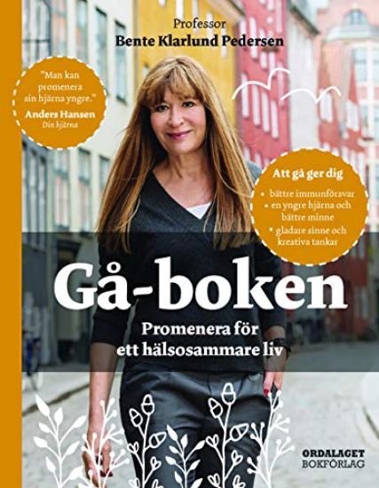Gå-boken : promenera för ett hälsosammare liv