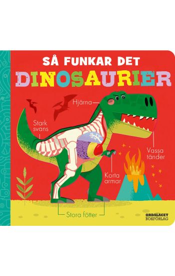 Så funkar det. Dinosaurier