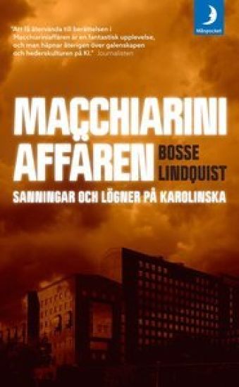 Macchiariniaffären : sanningar och lögner på Karolinska